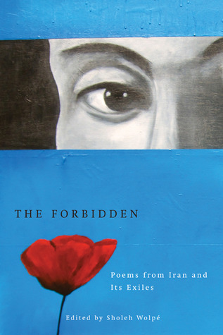 Cover of The Forbidden: Poems from Iran and its Exile